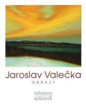 Jaroslav Valečka Obrazy Jaroslav Valečka