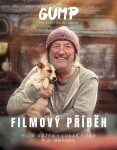 Gump - filmový příběh - Lukáš Fišer, Filip Rožek, F.A. Brabec