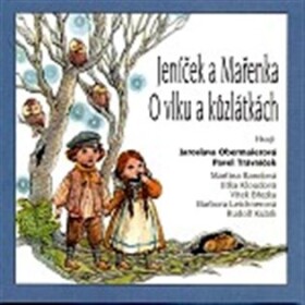 Jeníček a Mařenka, O vlku a kůzlátkách