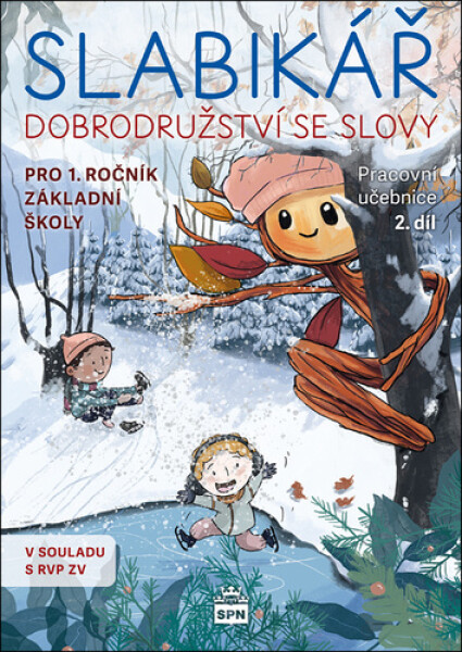Slabikář 2. díl - Dobrodružství se slovy - Kolektiv autorú