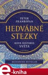 Hedvábné stezky Peter Frankopan