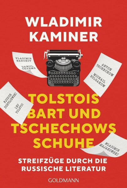 Tolstois Bart und Tschechows Schuhe - Vladimir Kaminer