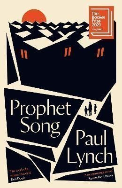 Prophet Song: LONGLISTED FOR THE BOOKER PRIZE 2023 - Paul Lynch