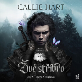 Živé stříbro - Callie Hart - audiokniha