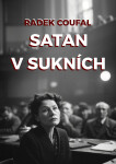 Satan v sukních - Radek Coufal