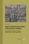 Mezi vysokou kulturou a dělnickou třídou - Jakub Raška