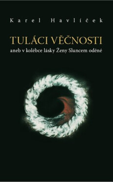 Tuláci věčnosti Karel Havlíček