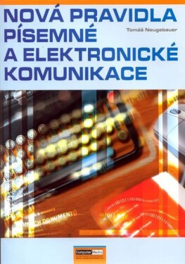 Nová pravidla písemné elektronické komunikace