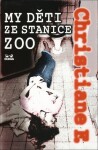 My děti ze stanice ZOO, 10. vydání - Christiane Vera Felscherinow