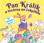 Pan Králík a továrna na čokoládu - Elys Dolan