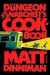 Dungeon Anarchist´s Cookbook - Matt Dinniman