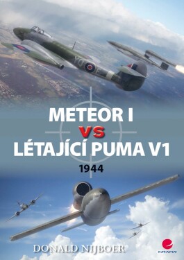 Meteor I vs létající puma V1 - 1944 - Donald Nijboer