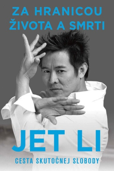 Za hranicu života a smrti - Jet Li