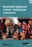 Rozšiřující nápravná cvičení český jazyk literatura Jitka Kendíková