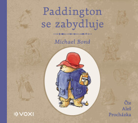 Paddington se zabydluje - Michael Bond - audiokniha