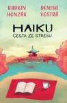 Haiku: Cesta ze stresu - Radkin Honzák