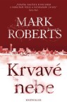 Krvavé nebe - Mark Roberts