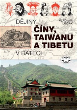 Dějiny Číny, Taiwanu Tibetu datech Vladimír Liščák