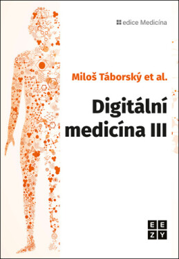 Digitální medicína III - Miloš Táborský