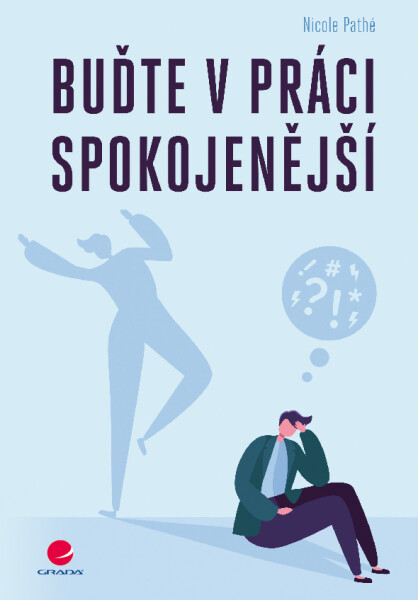 Buďte v práci spokojenější - Nicole Pathé