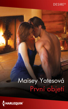 První objetí - Maisey Yatesová - e-kniha