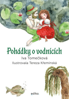 Pohádky o vodnících - Iva Tomečková - e-kniha