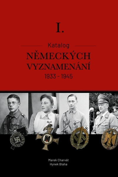 Katalog německých vyznamenání 1933-1945 Marek Mgr. Charvát