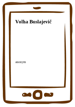 Volha Buslajevič - Anonym