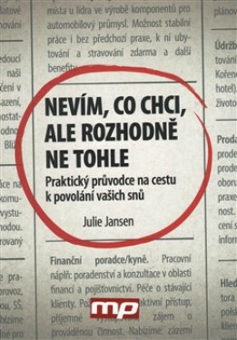 Nevím, co chci, ale rozhodně ne tohle Julie Jansen