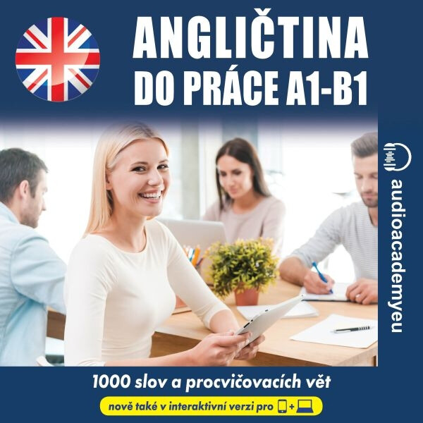 Angličtina do práce A1 -B1 - Tomáš Dvořáček, Alena Sasínová, Jeff Short, Kateřina Dvořáčková - audiokniha