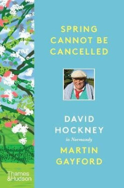 Spring Cannot be Cancelled - Martin Gayford