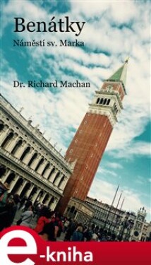 Benátky Richard Machan