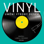 Vinyl - Umění výroby desek - Mike Evans