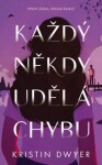 Každý někdy udělá chybu Kristin Dwyer