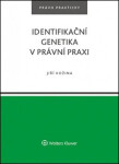 Identifikační genetika právní praxi