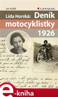 Lída Horská: Deník motocyklistky 1926 - Jan Králík e-kniha