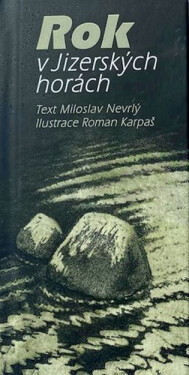 Rok v Jizerských horách - Miloslav Nevrlý