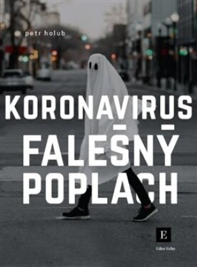 Koronavirus, falešný poplach Petr Holub
