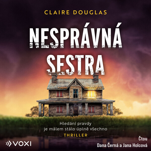 Nesprávná sestra - Claire Douglas - audiokniha