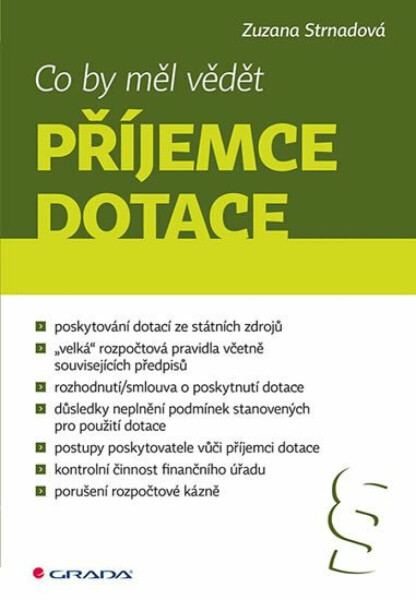 Co by měl vědět příjemce dotace - Zuzana Strnadová