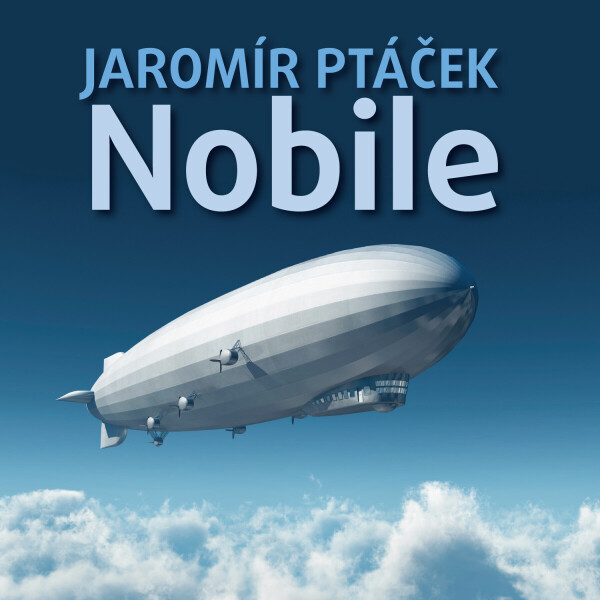 Nobile - Jaromír Ptáček - audiokniha