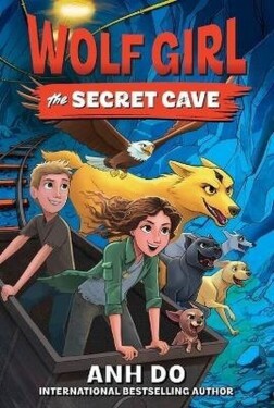 Wolf Girl #3: The Secret Cave - Anh Do