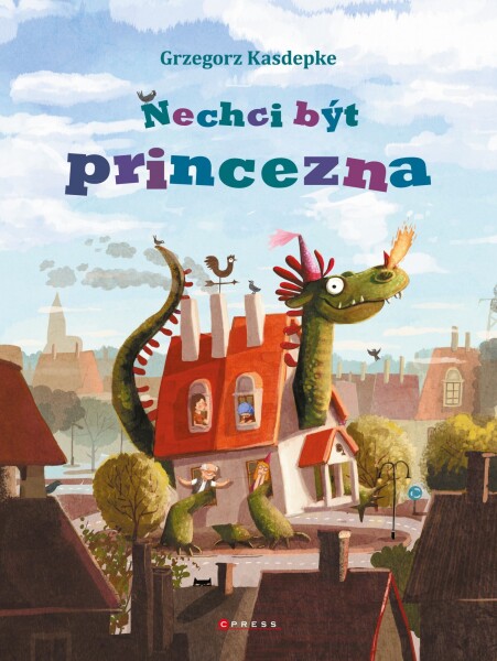 Nechci být princezna Grzegorz Kasdepke