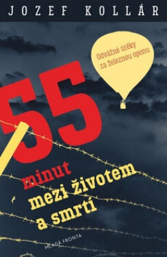 55 minut mezi životem a smrtí (poškozená) - Jozef Kollár