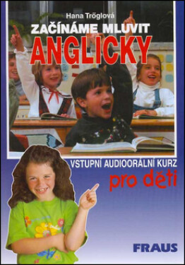 Začínáme mluvit anglicky - metodická příručka - Hana Tröglová