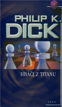 Hráči Titanu Philip Dick