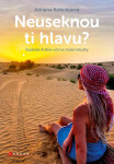 Neuseknou ti hlavu? - Adriana Kobulejová