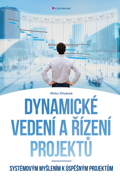 Dynamické vedení a řízení projektů - Mirko Křivánek