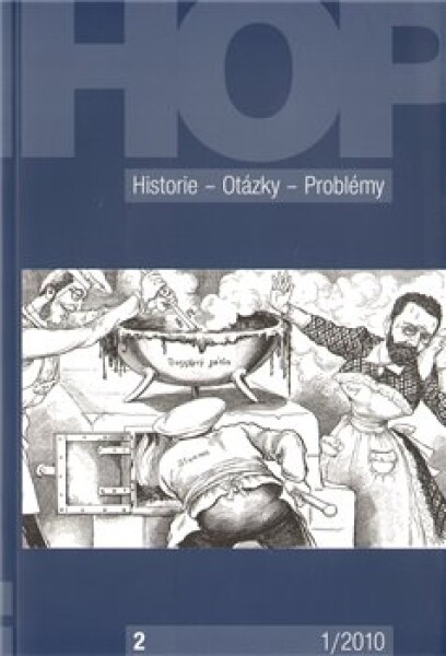 Historie–Otázky- Problémy 1/2010