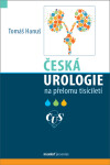 Česká urologie na přelomu tisíciletí